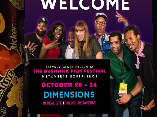 JOIN LOWKEY GIANT for the BUSHWICK FILM FEST 2021 METAVERSE EXPERIENCE!