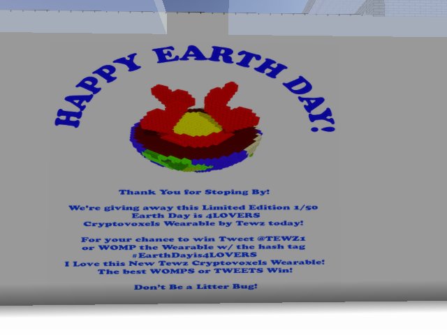 Happy Earth Day!! Swing by for a Chance to Win this Rare 1/50 Earth Day is 4LOVERS Cryptovoxels Wearable by TEWZ!!