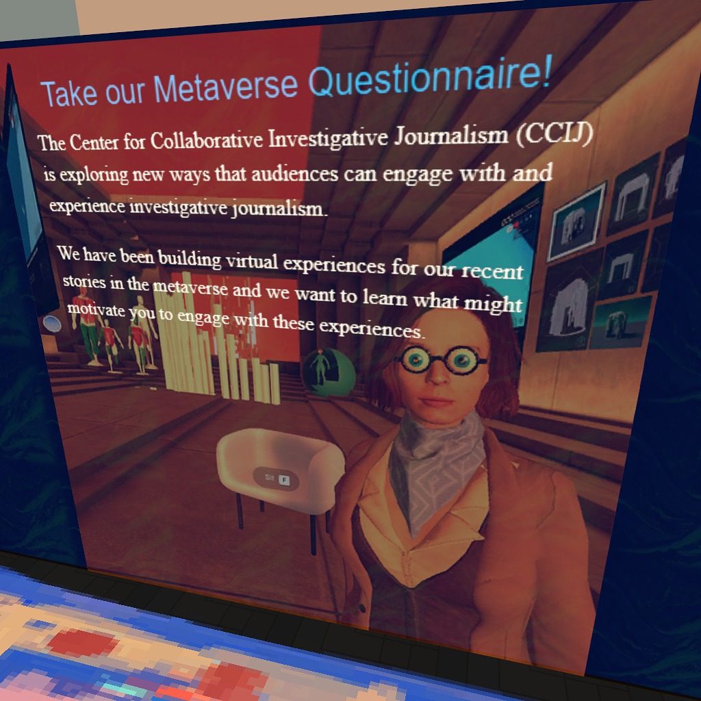 Hello Voxels! Please fill the CCIJ Metaverse Questionnaire: you could participate in a research interview about your experiences with virtual/augmented reality and the metaverse. Thank you! The Center for Collaborative Investigative Journalism (CCIJ).