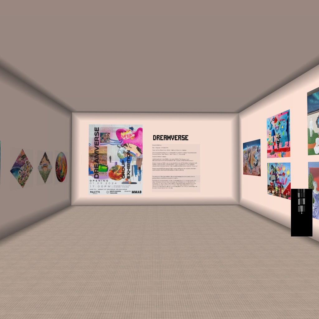 Dreamverse
Group Art Exhibition

1 September - 14 October 2024

Venue: Palette Gallery, 2nd Fl. MunMun Srinakarin